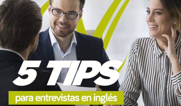 5 tips para entrevistas en inglés